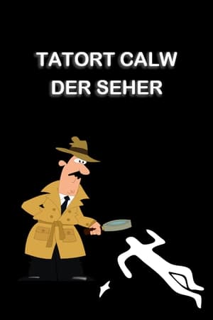 Tatort Calw - Der Seher