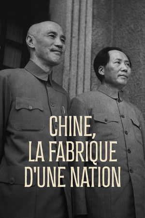 Chine, la fabrique d'une nation
