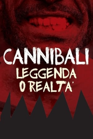 Cannibali - Leggenda o realtà