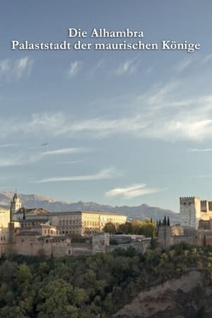 Die Alhambra – Palaststadt der maurischen Könige