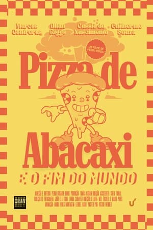 Pizza de Abacaxi e O Fim do Mundo