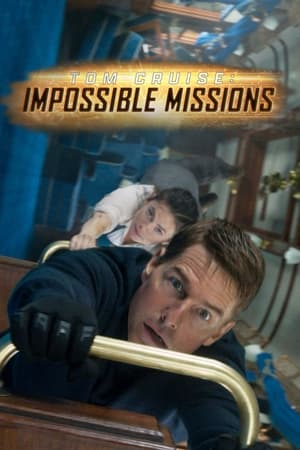 Tom Cruise: Impossible Missions