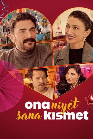 Ona Niyet Sana Kısmet