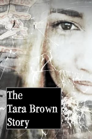 The Tara Brown Story