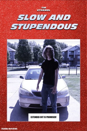 Slow & Stupendous