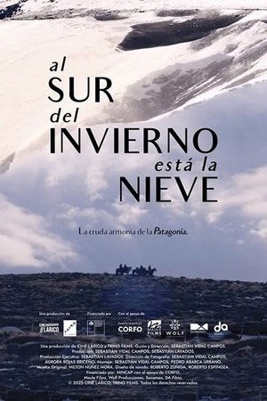 South of Winter Lies the Snow