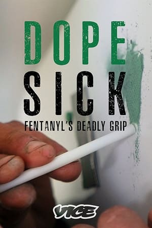 DOPESICK: Fentanyl's Deadly Grip