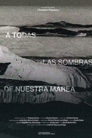 A todas las sombras de nuestra marea