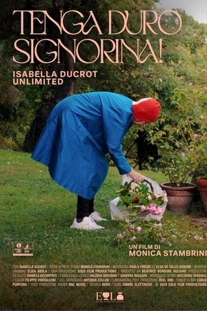 Tenga duro signorina! Isabella Ducrot Unlimited