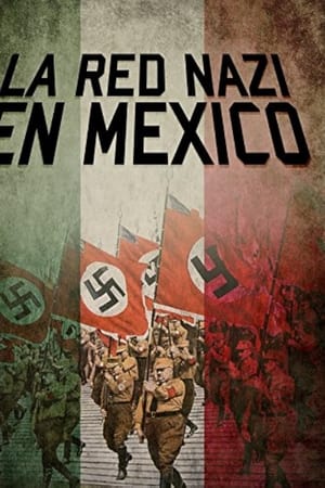 La Red Nazi en México