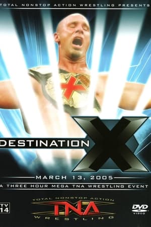 TNA Destination X 2005
