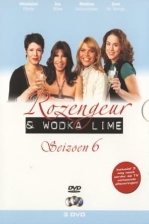 Rozengeur & Wodka Lime第6季