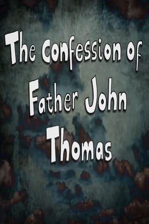 The Confession of Father John Thomas