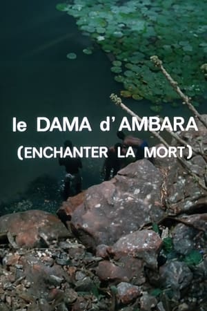 Le Dama d'Ambara: Enchanter La Mort
