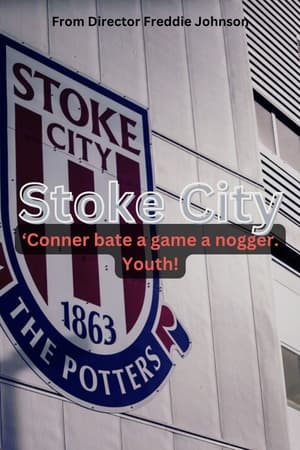 Stoke City: 'Conner bate a game a nogger. Youth!