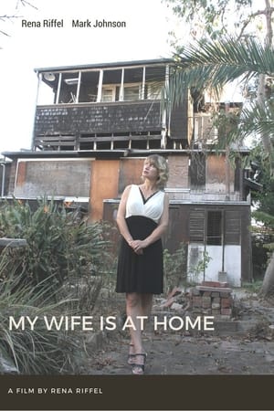 My Wife Is at Home