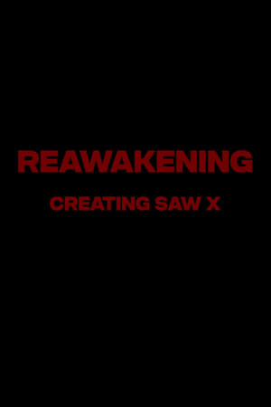 Reawakening : The Making of Saw X