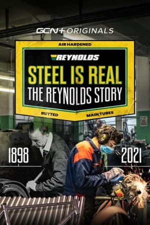 Steel Is Real - The Reynolds Story