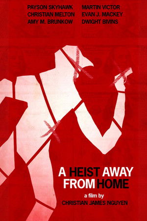 A Heist Away From Home