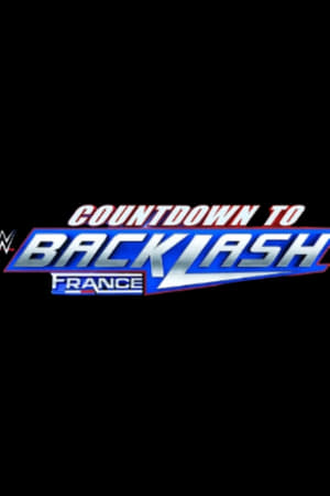 Countdown to WWE Backlash France 2024