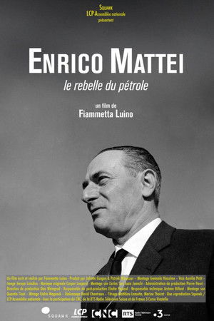 Enrico Mattei, le rebelle du pétrole