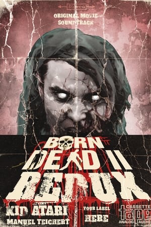 Born Dead II Redux