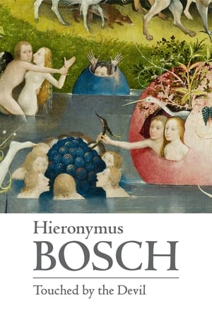 Jheronimus Bosch, geraakt door de duivel