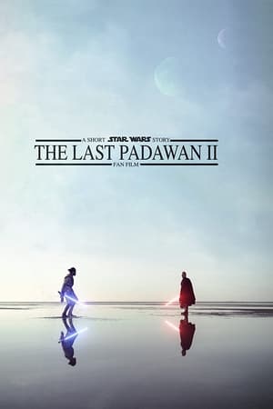 The Last Padawan II: A Short Star Wars Story