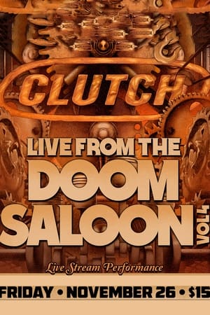 Clutch: Live from the Doom Saloon Vol 4