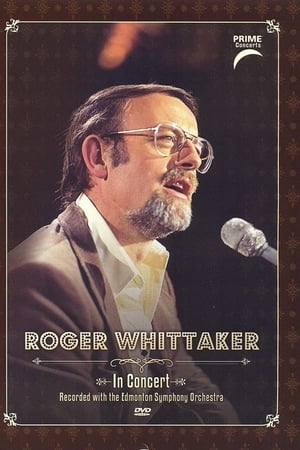 Roger Whittaker: Prime Concerts: In Concert with the Edmonton Symphony Orchestra