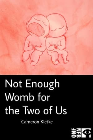 Not Enough Womb for the Two of Us
