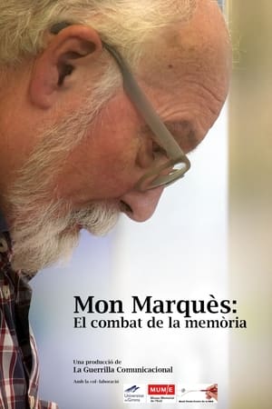 Mon Marquès: el combat de la memòria