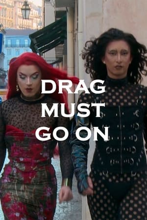 Drag Must Go On