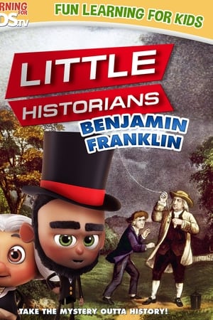 Little Historians: Benjamin Franklin