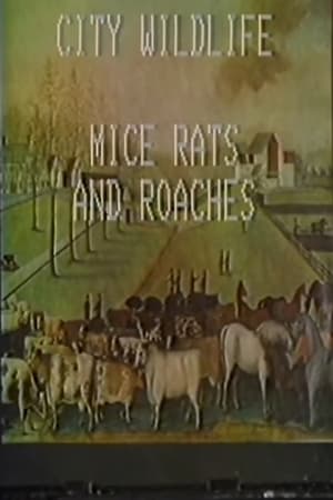 City Wildlife: Mice, Rats, and Roaches
