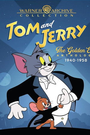 Tom and Jerry: The Golden Era Anthology (1940-1958)