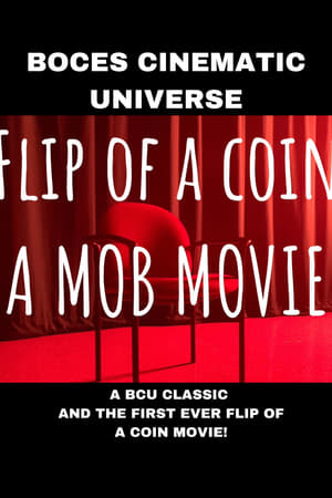 Flip of a coin [Mob Movie]