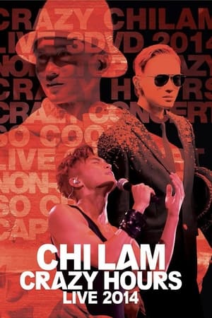 张智霖：ChiLam Crazy Hours Live 2014 演唱会
