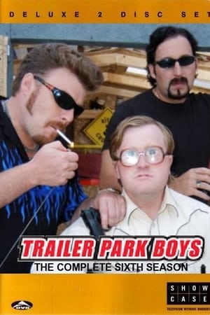 Trailer Park Boys第6季