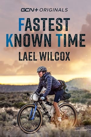 Lael Wilcox - Fastest Known Time (FKT)