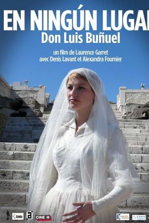 En ningún lugar, Don Luis Buñuel