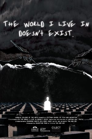 The World I Live in Doesn't Exist