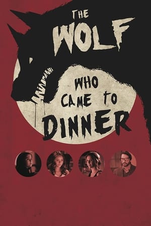 The Wolf Who Came to Dinner(2015电影)