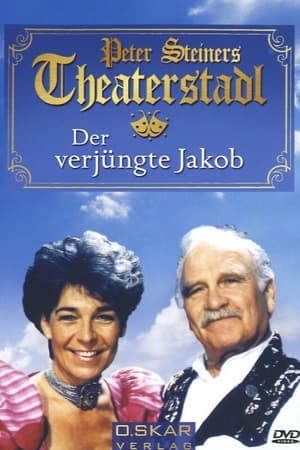 Peter Steiners Theaterstadl - Der verjüngte Jakob