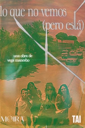 Lo que no vemos (pero está)